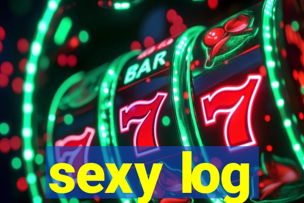 sexy log